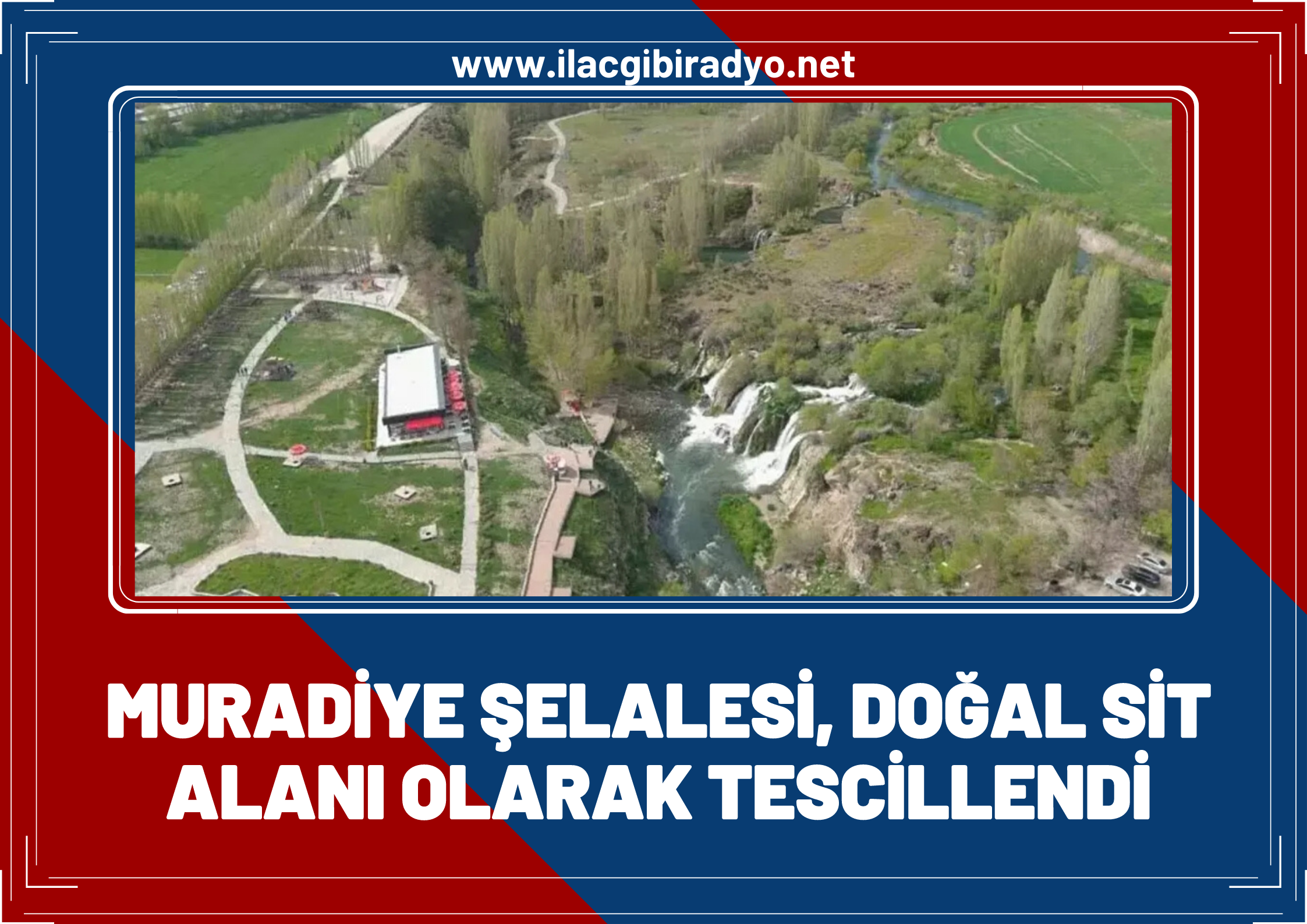 Muradiye Şelalesi doğal sit alanı olarak tescillendi