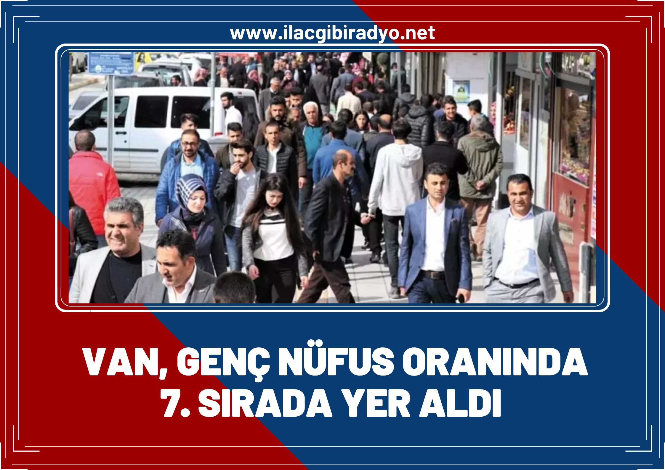 Van genç nüfus oranında 7. sırada...