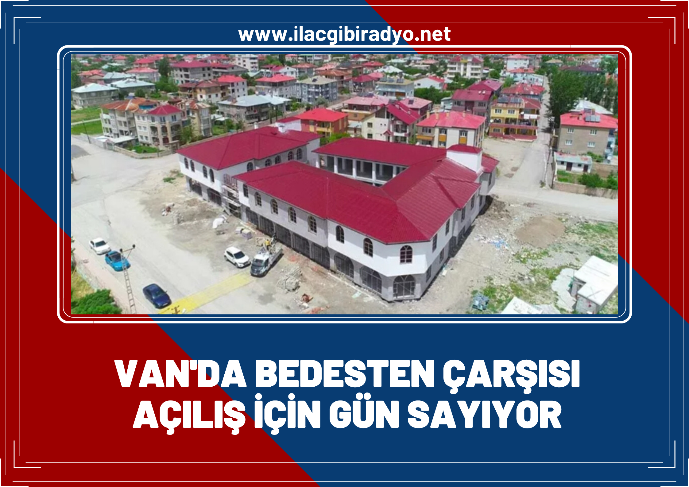 Van’da Bedesten Çarşısı açılış için gün sayıyor