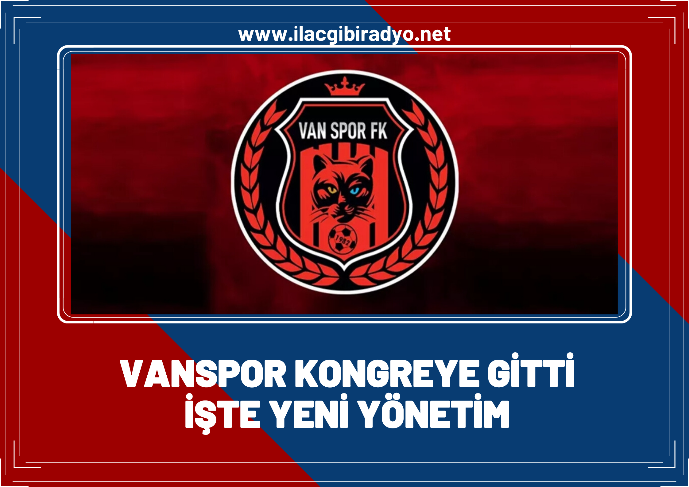 Vanspor'da kongre gerçekleşti! İşte yeni yönetim...