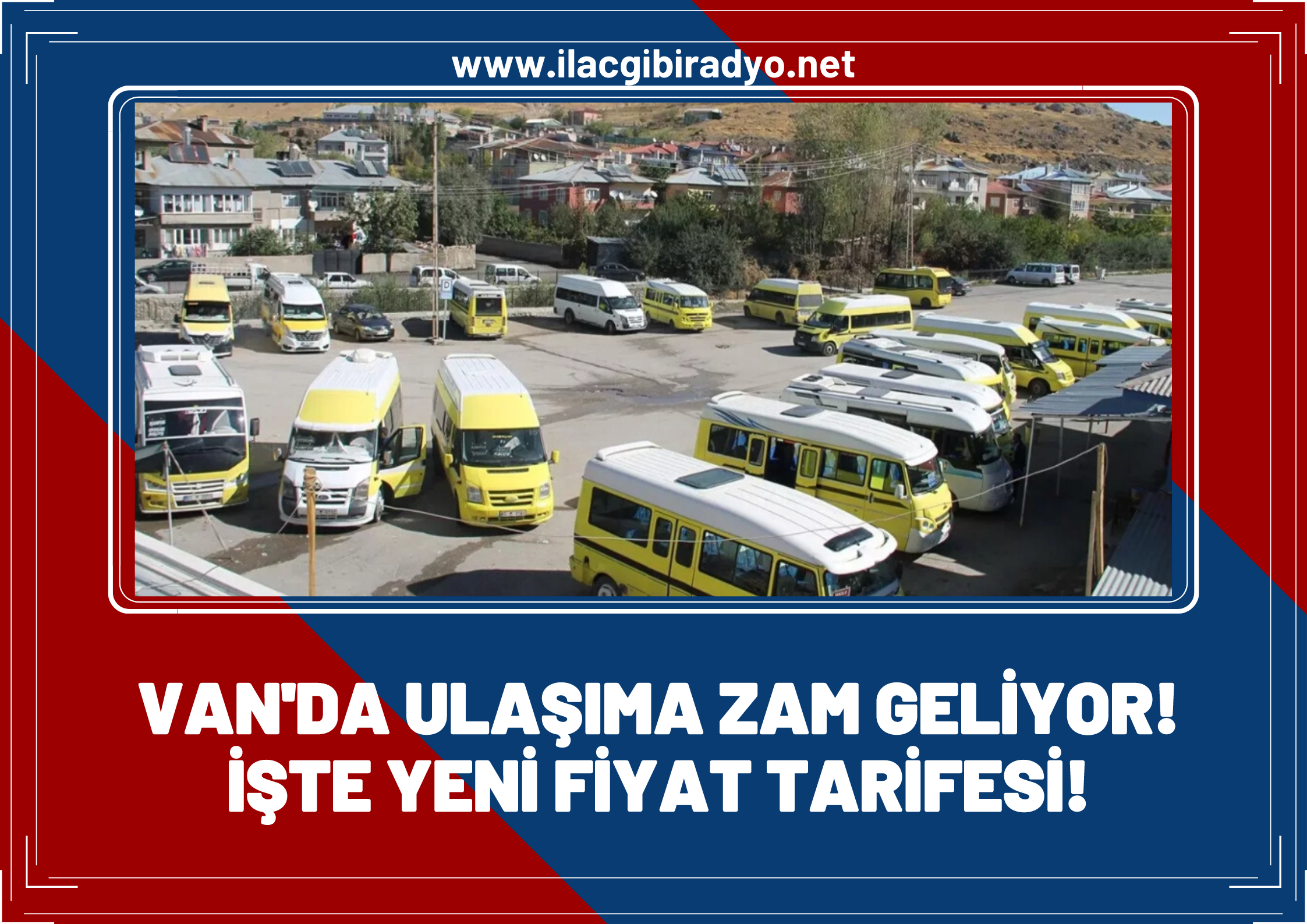 Van’da ulaşıma zam geliyor: İşte yeni fiyat tarifesi…