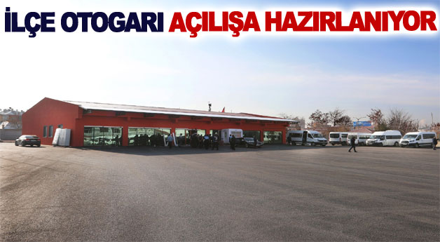 İlçe otogarı açılışa hazırlanıyor