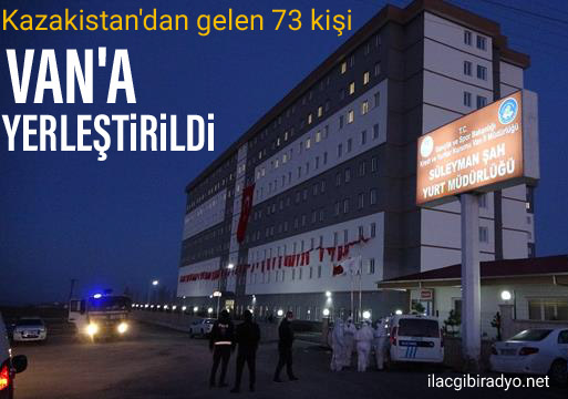 Kazakistan'dan gelen 73 Türk vatandaşı Van'da öğrenci yurduna yerleştirildi