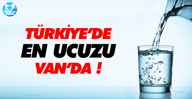 Türkiye'de Büyükşehirler Arasında En Ucuzu Van’da