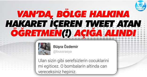 Van'da Bölge Halkına Hakaret İçeren Tweet Atan Öğretmen(!) Açığa Alındı