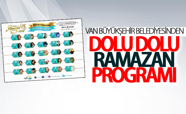 Van Büyükşehir Belediyesinden dolu dolu Ramazan programı