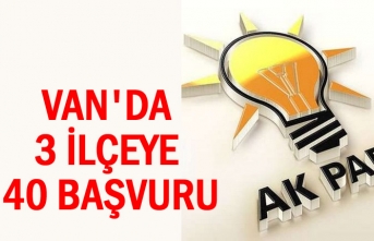 Van'da 3 İlçe Başkanlığına 40 Kişi Başvurdu