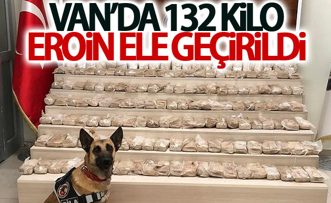 Van’da 132 kilo eroin ele geçirildi