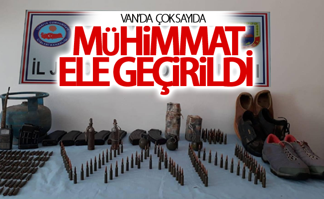 Van’da çok sayıda mühimmat ele geçirildi