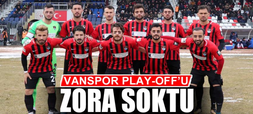 VANSPOR PLAY-OFF’U ZORA SOKTU