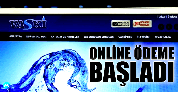 Vaski’den Online Sistemle Ödeme Dönemi Başladı