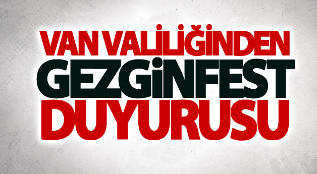 Van Valiliğinden Gezginfest duyurusu