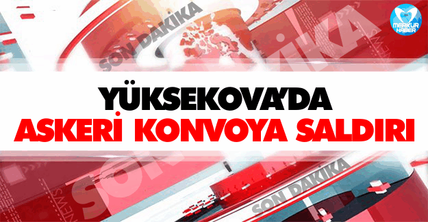 Yüksekova'da Askere Saldırı